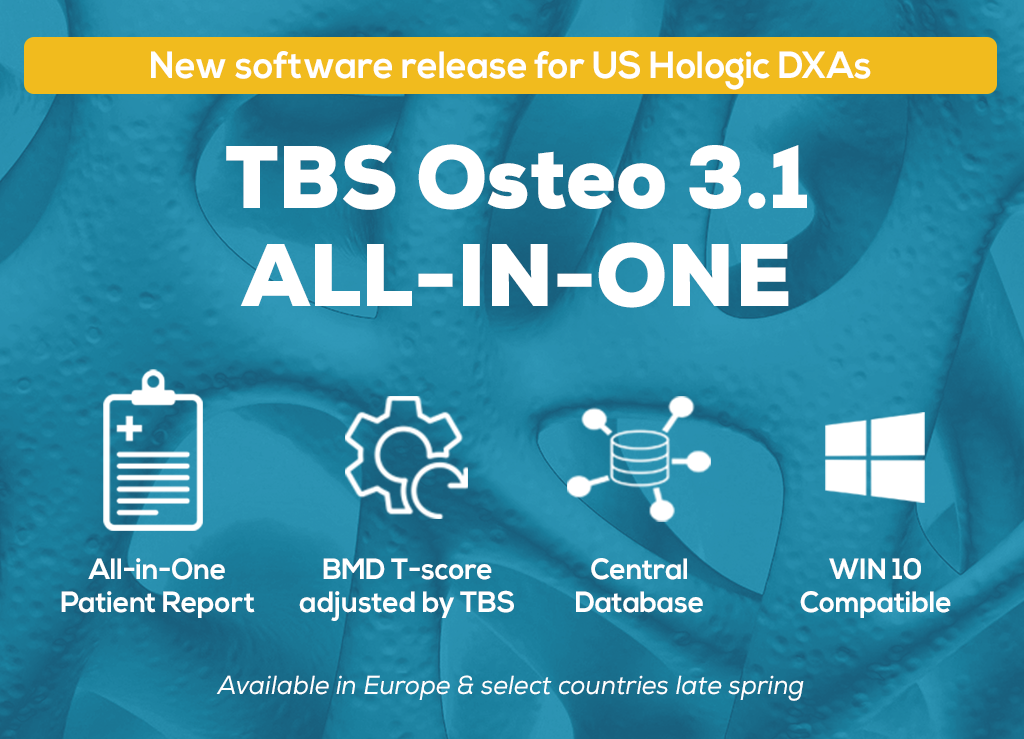 TBS Osteo DXA software - new release for better osteoporosis prediction