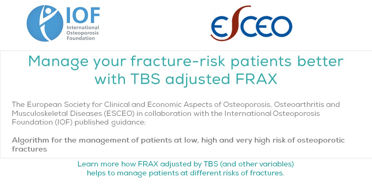 Manage your fracture-risk patients better with TBS adjusted FRAX