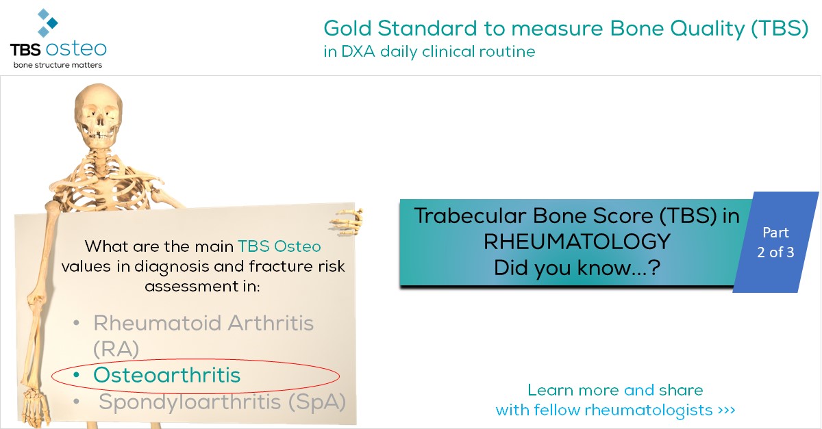 TBS Osteo - Osteoporosis in Rheumatology in Osteoarthritis