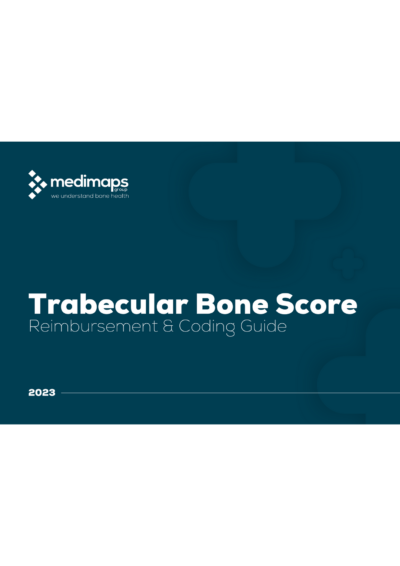 Trabecular Bone Score Reimbursement and Coding Guide