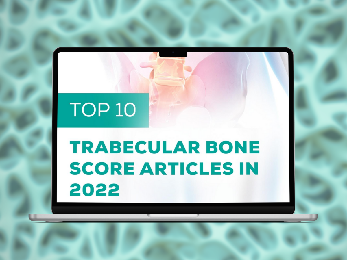 TOP 10 article of Trabecular bone score in 2022